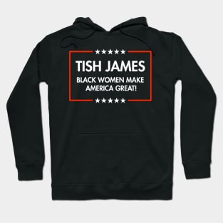 Tish James - Black Women Make America Great Hoodie